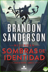Sombras de identidad (Wax & Wayne 2)