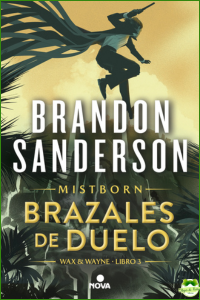 Brazales de Duelo (Wax & Wayne 3)