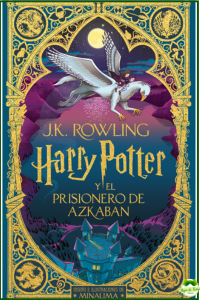 Harry Potter y el prisionero de Azkaban (Harry Potter edición MinaLima 3)